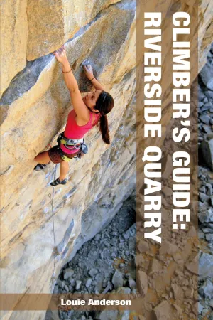 Climbers Guide Riverside Quarry - Climbing Guide - Guidebook - Rope Climbing - Sport
