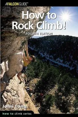 John Long: How to Rock Climb! [2003] paperback